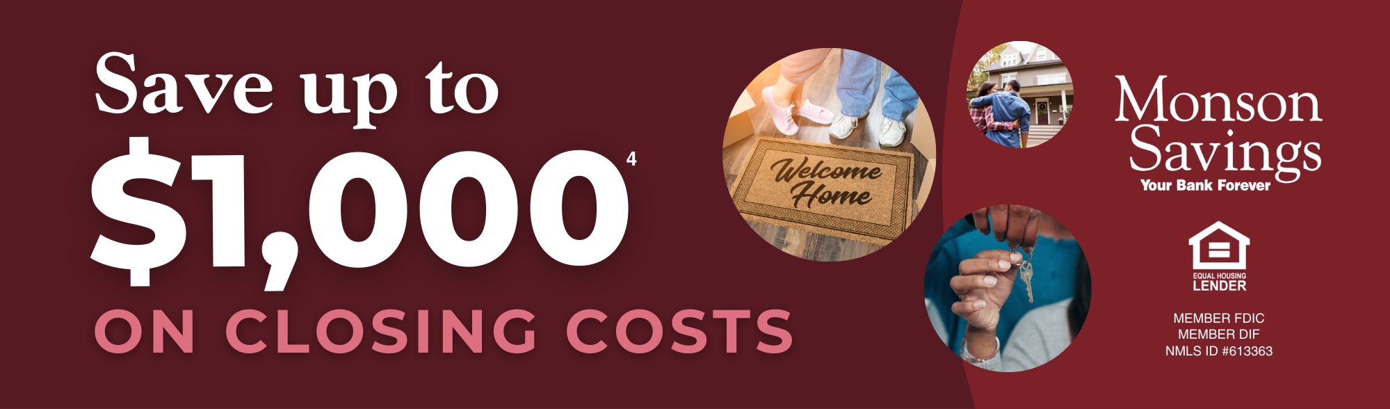 Save up to $1,000 OFF Closing Costs *See Disclosure 4 Below